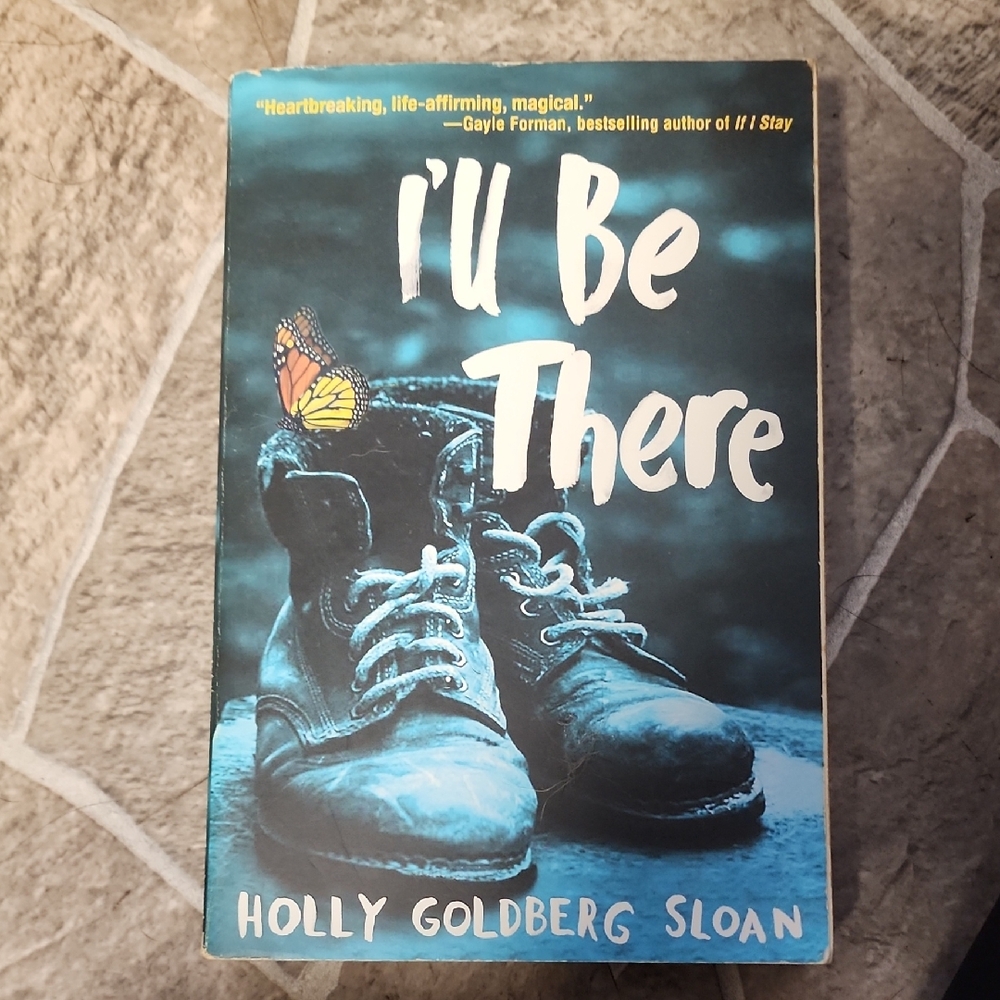 I'll Be There by Holly Goldberg Sloan Book